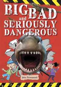 Reading Planet KS2 - Big, Bad and Seriously Dangerous - Level 2