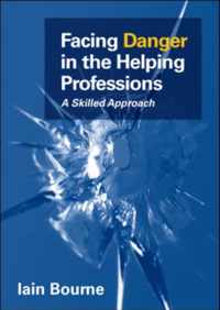 Facing Danger in the Helping Professions