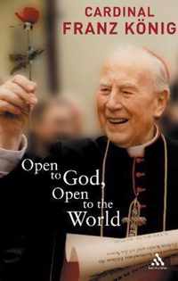 Open To God, Open To The World