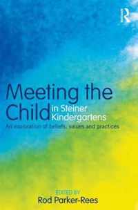 Meeting the Child in Steiner Kindergartens