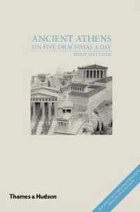 Ancient Athens on Five Drachmas a Day