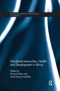 Gendered Insecurities, Health and Development in Africa