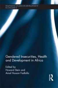 Gendered Insecurities, Health and Development in Africa