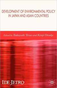 Development of Environmental Policy in Japan and Asian Countries