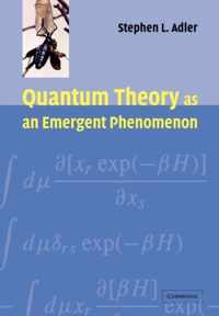 Quantum Theory as an Emergent Phenomenon