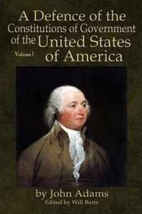 A Defence of the Constitutions of Government of the United States of America