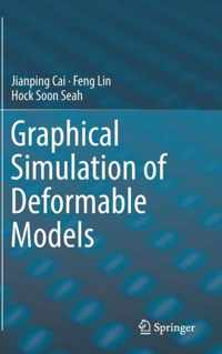 Graphical Simulation of Deformable Models