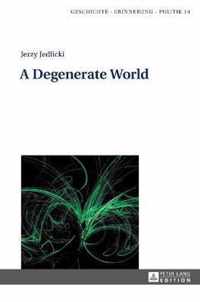 A Degenerate World