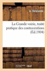 La Grande voirie, traite pratique des contraventions