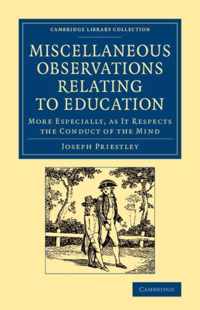 Miscellaneous Observations Relating to Education