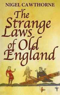 The Strange Laws Of Old England