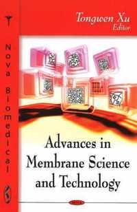 Advances in Membrane Science & Technology