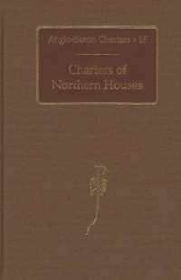 Charters of Northern Houses