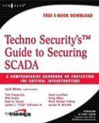 Techno Security's Guide to Securing SCADA