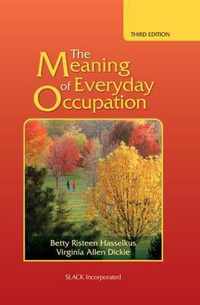 The Meaning of Everyday Occupation