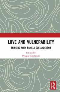 Love and Vulnerability