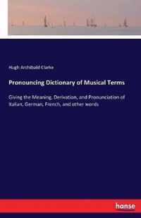 Pronouncing Dictionary of Musical Terms