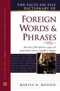 The Facts on File Dictionary of Foreign Words and Phrases