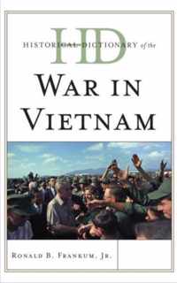 Historical Dictionary of the War in Vietnam