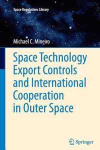 Space Technology Export Controls and International Cooperation in Outer Space