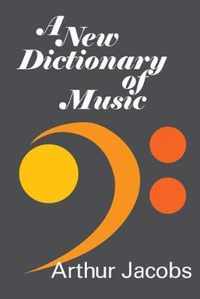 A New Dictionary of Music