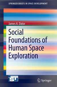 Social Foundations of Human Space Exploration