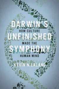 Darwin's Unfinished Symphony