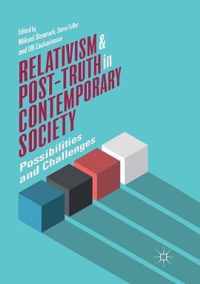 Relativism and Post-Truth in Contemporary Society