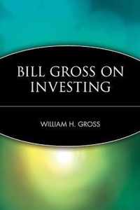 Bill Gross On Investing