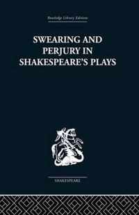 Swearing and Perjury in Shakespeare's Plays