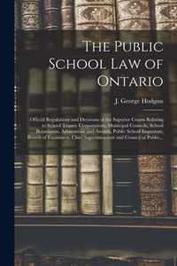 The Public School Law of Ontario [microform]