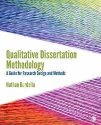 Qualitative Dissertation Methodology: A Guide for Research Design and Methods