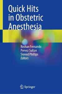 Quick Hits in Obstetric Anesthesia