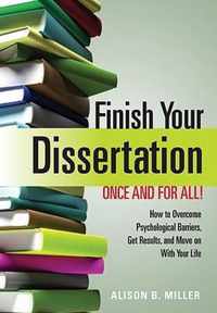 Finish Your Dissertation Once and for All!