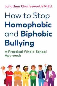 How to Stop Homophobic and Biphobic Bullying