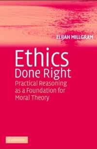 Ethics Done Right