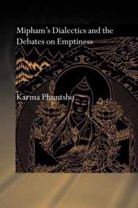 Mipham's Dialectics and the Debates on Emptiness