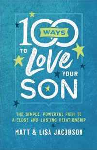 100 Ways to Love Your Son