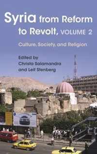 Syria from Reform to Revolt, Volume 2