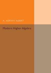 Modern Higher Algebra