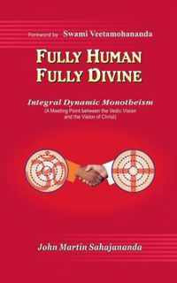 Fully Human- Fully Divine