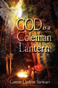 God is a Coleman Lantern