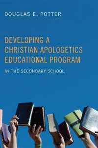 Developing a Christian Apologetics Educational Program