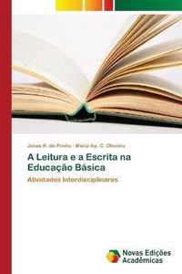 A Leitura e a Escrita na Educacao Basica