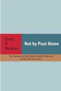 Not By Paul Alone