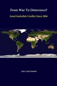 From War to Deterrence? Israel-Hezbollah Conflict Since 2006