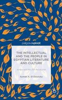 The Intellectual and the People in Egyptian Literature and Culture