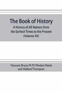 The book of history. A history of all nations from the earliest times to the present, with over 8,000 illustrations (Volume XII) Europe in the Nineteenth Century