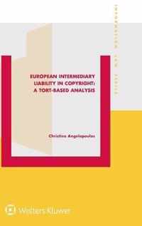 European Intermediary Liability in Copyright: A Tort-Based Analysis