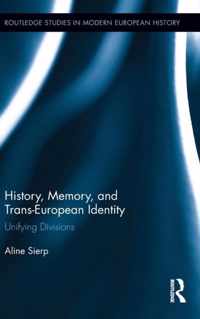 History, Memory, and Trans-European Identity